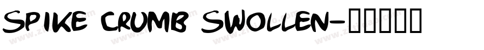 Spike Crumb Swollen字体转换